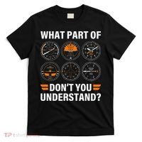 Airplane Pilot What Part Of Dont You Understand Aviation T-Shirt thumb 0