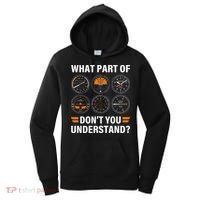 Airplane Pilot What Part Of Dont You Understand Aviation Women's Hoodie thumb 0