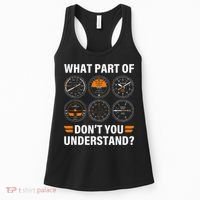 Airplane Pilot What Part Of Dont You Understand Aviation Women's Tank Top thumb 0