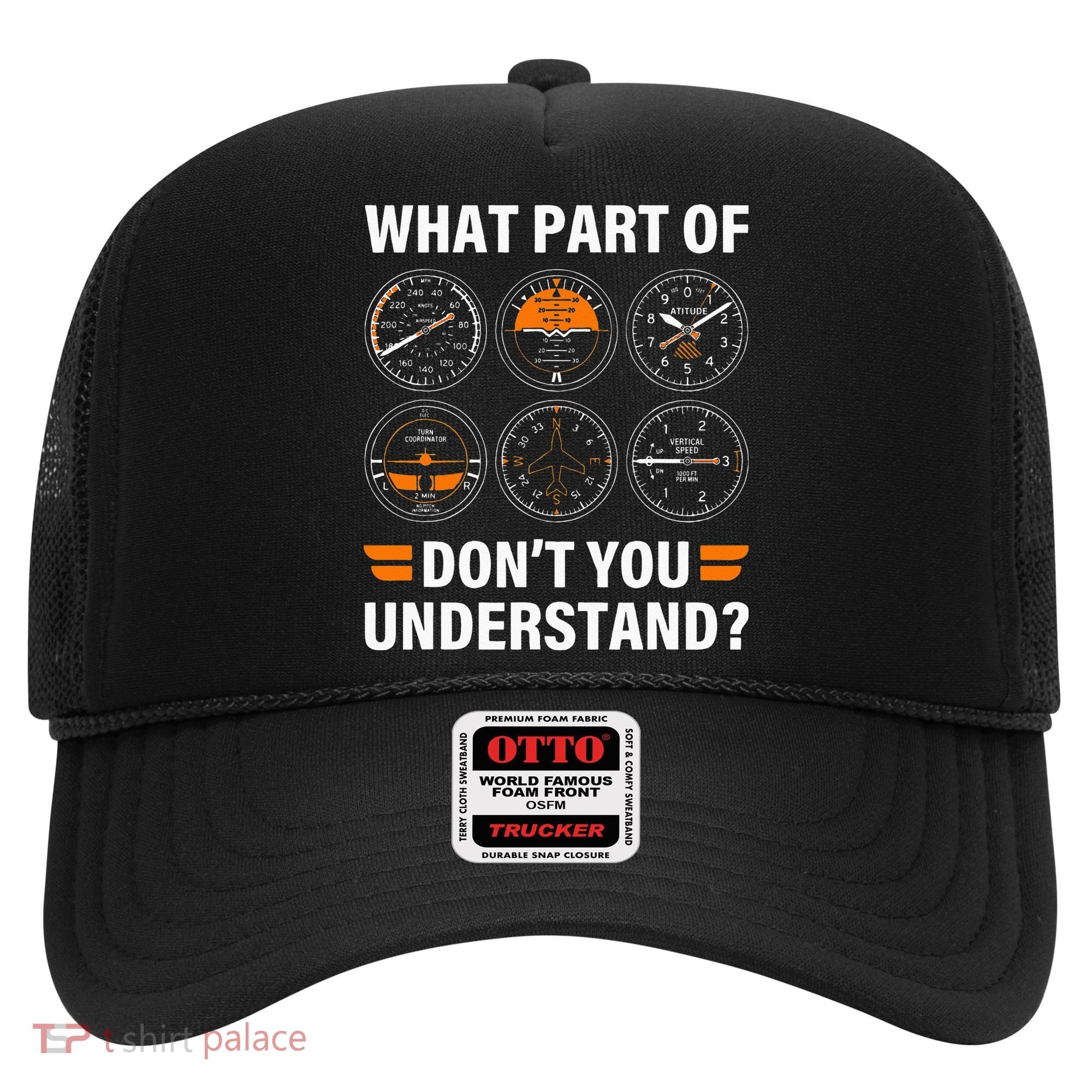 Airplane Pilot What Part Of Dont You Understand Aviation Hat