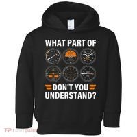 Airplane Pilot What Part Of Dont You Understand Aviation Toddler Hoodie thumb 0