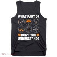 Airplane Pilot What Part Of Dont You Understand Aviation Tank Top thumb 0