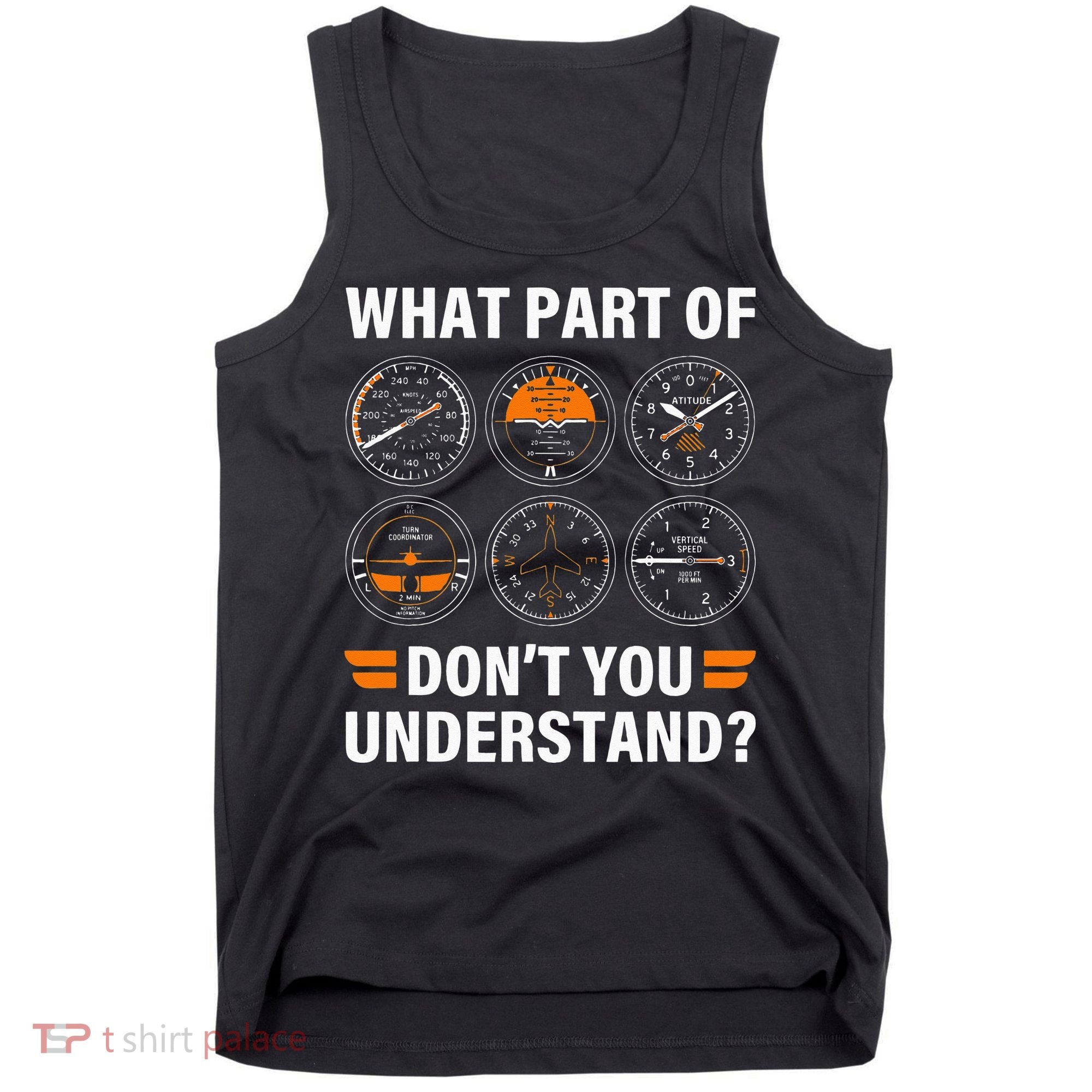 Airplane Pilot What Part Of Dont You Understand Aviation Tank Top