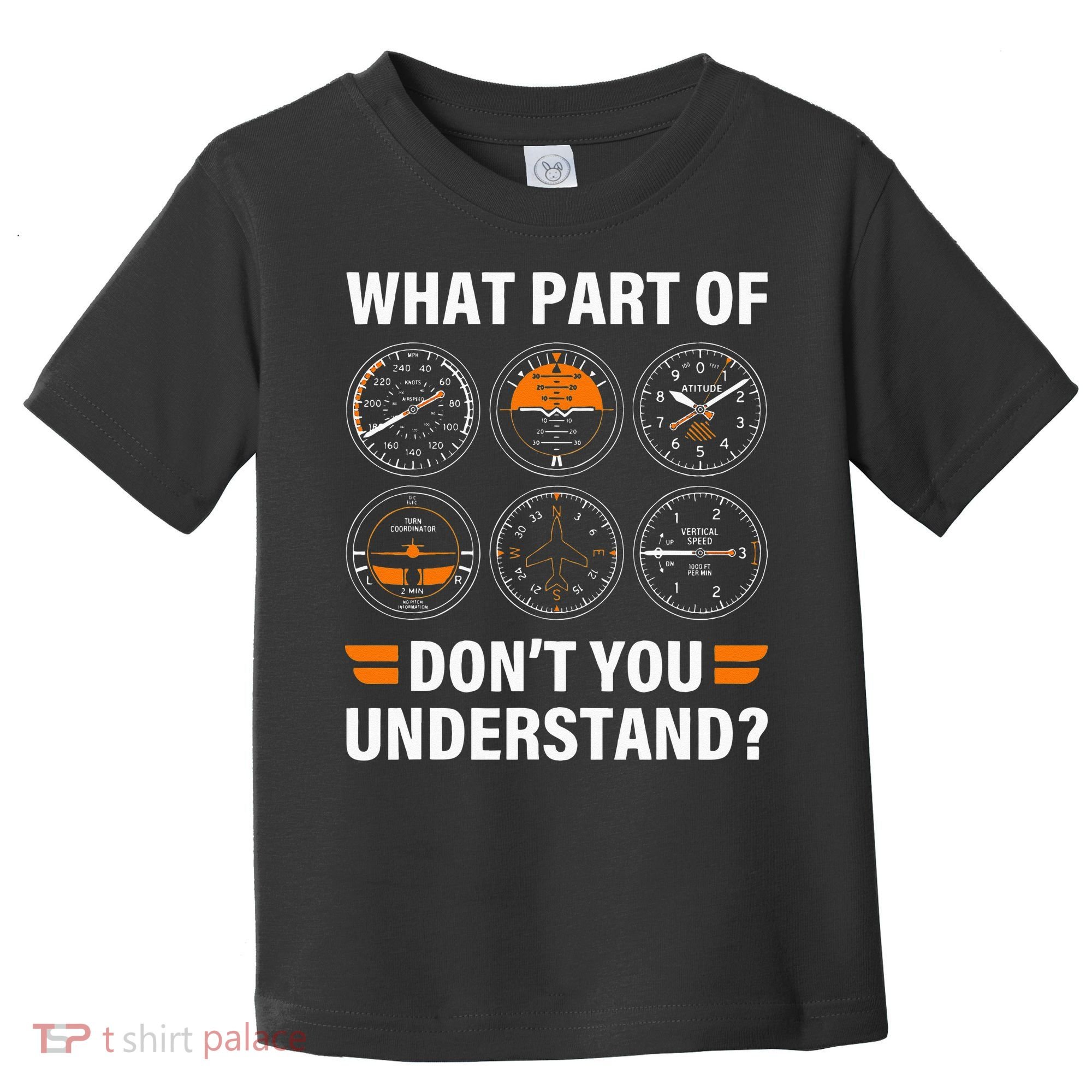 Airplane Pilot What Part Of Dont You Understand Aviation Toddler T-Shirt