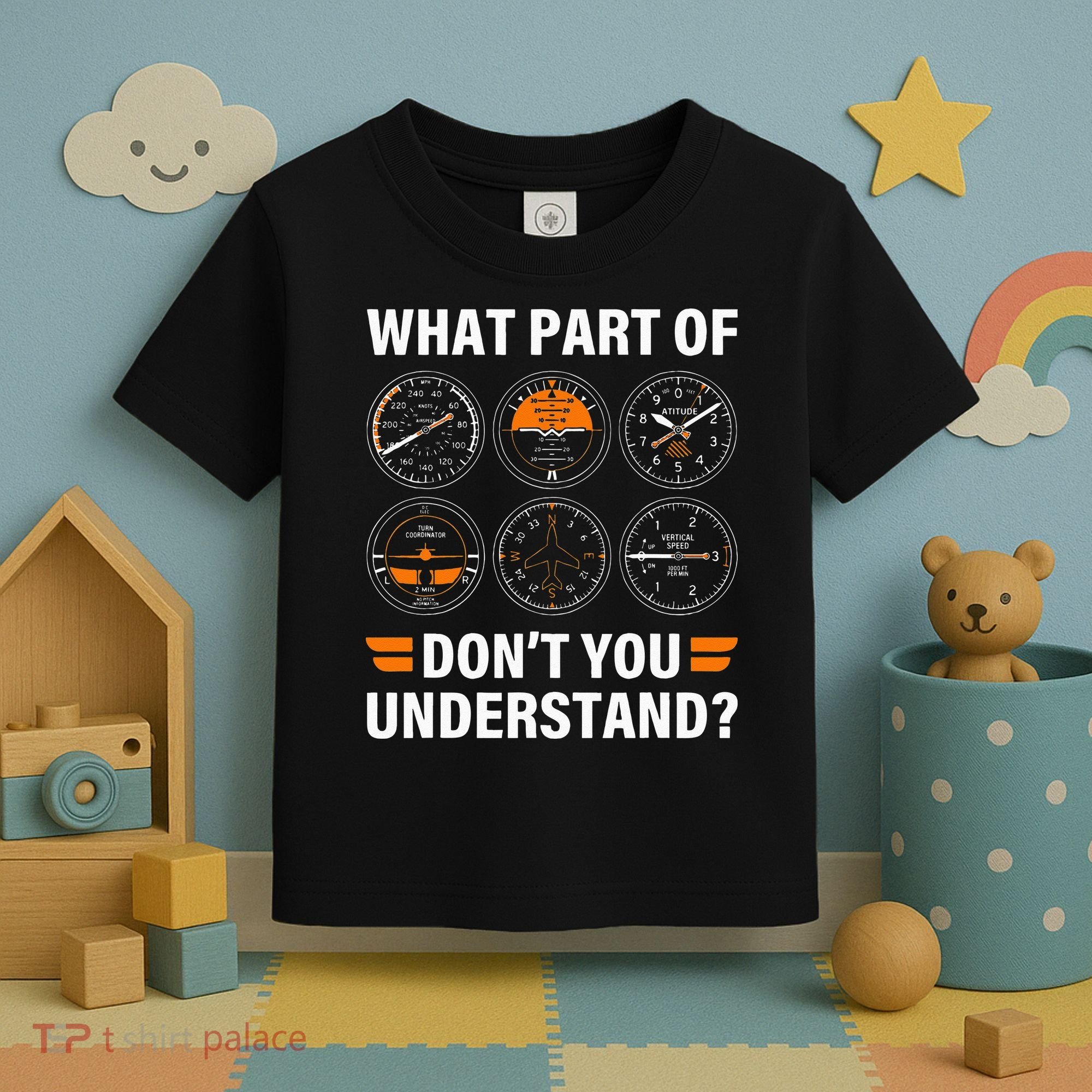 Airplane Pilot What Part Of Dont You Understand Aviation Toddler T-Shirt