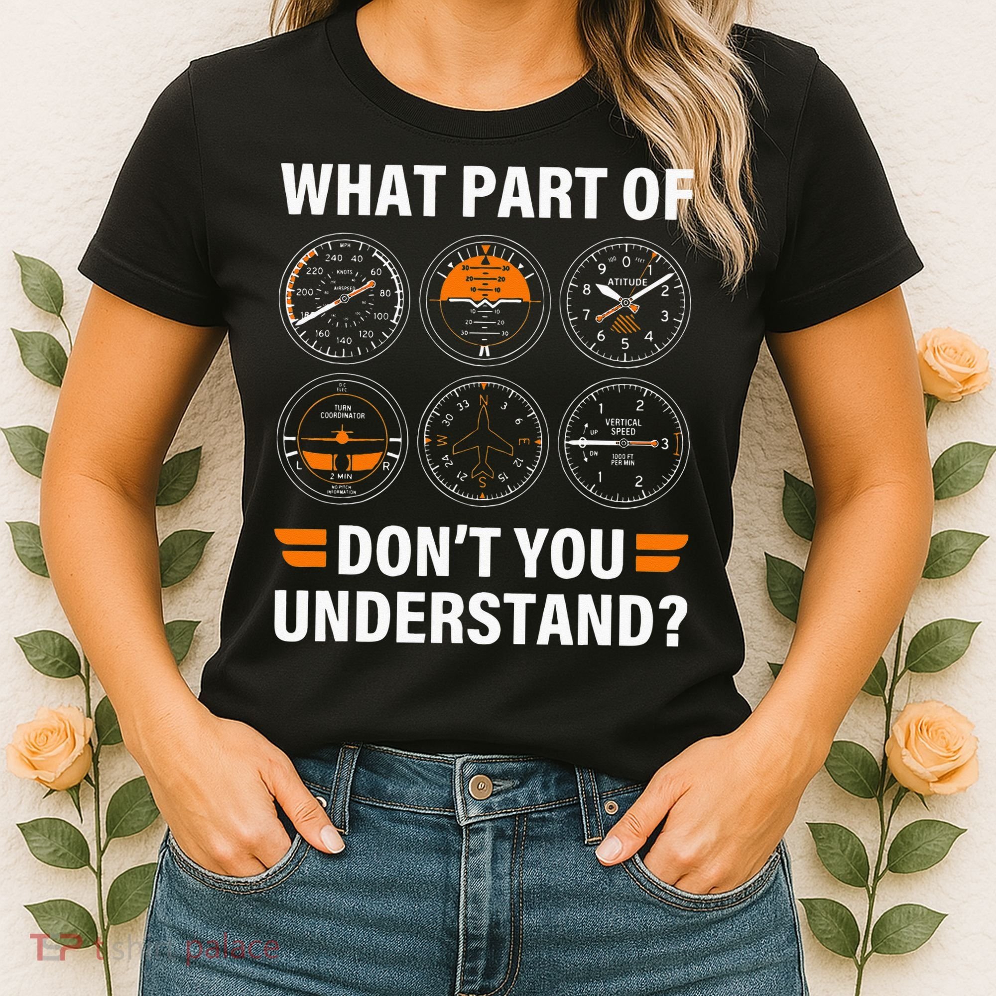 Airplane Pilot What Part Of Dont You Understand Aviation Women's T-Shirt