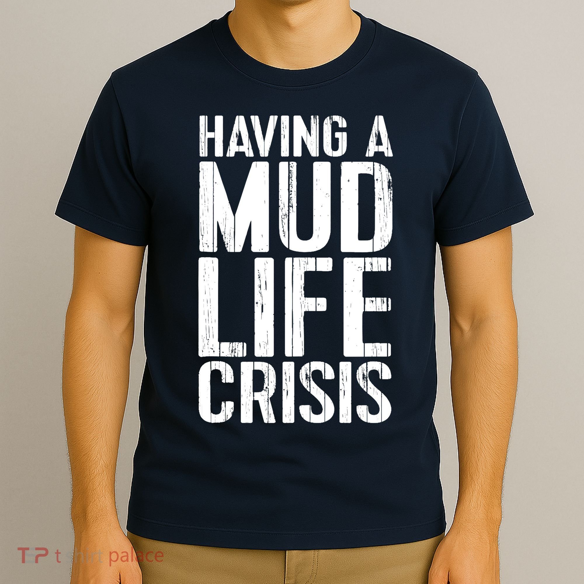 ATV Quad 4 Wheeler Mudding Mud Run Mud Crisis T-Shirt