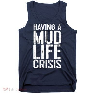 ATV Quad 4 Wheeler Mudding Mud Run Mud Crisis Tank Top