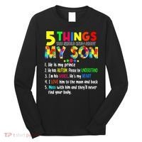Autism quote 5 Things You Should Know About My Son Long Sleeve Shirt thumb 0