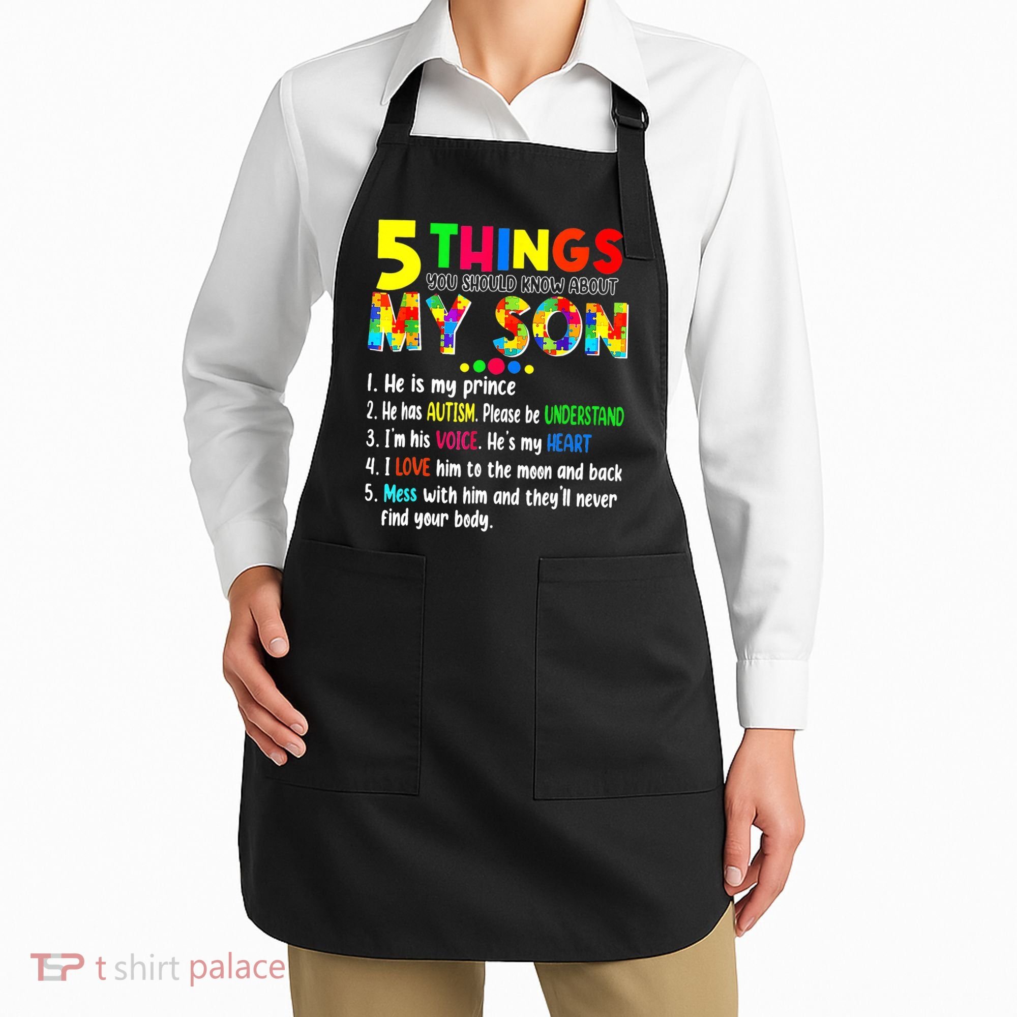Autism quote 5 Things You Should Know About My Son Apron