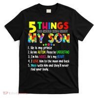 Autism quote 5 Things You Should Know About My Son T-Shirt thumb 0
