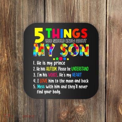 Autism quote 5 Things You Should Know About My Son Coaster