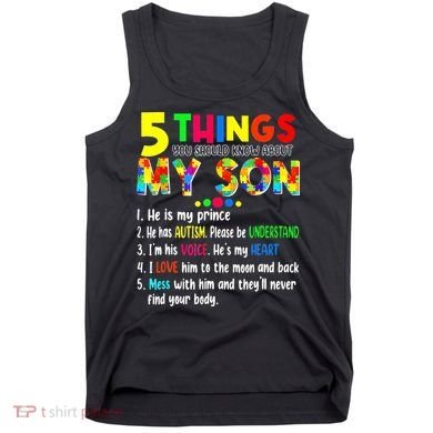 Autism quote 5 Things You Should Know About My Son Tank Top