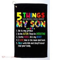 Autism quote 5 Things You Should Know About My Son Golf Towel thumb 0