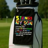 Autism quote 5 Things You Should Know About My Son Golf Towel thumb 2