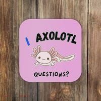 Axolotl Questions Coaster thumb 0
