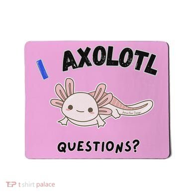Axolotl Questions Mousepad