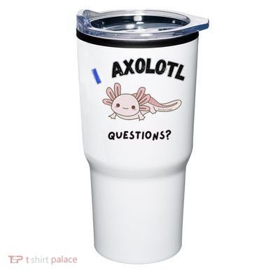 Axolotl Questions Tumbler