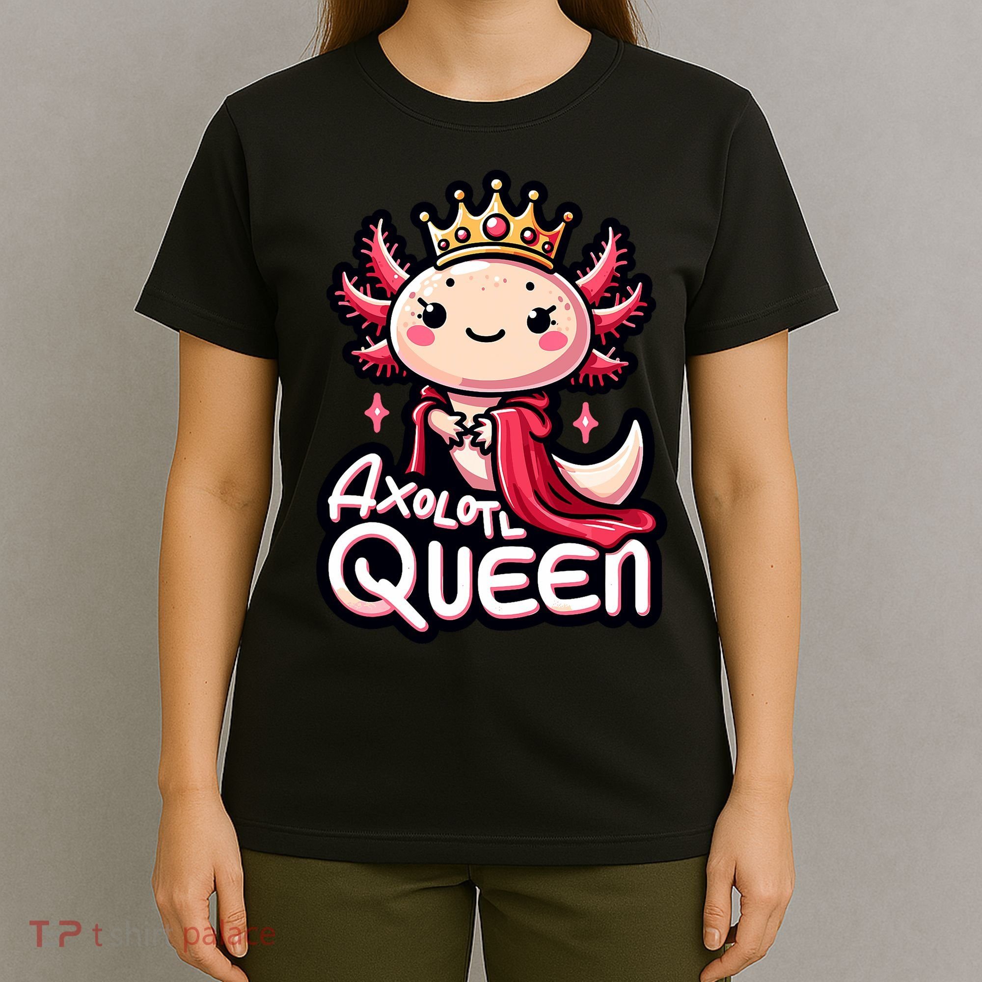 Axolotl Queen  Axolotl Lover Women Axolotl T-Shirt