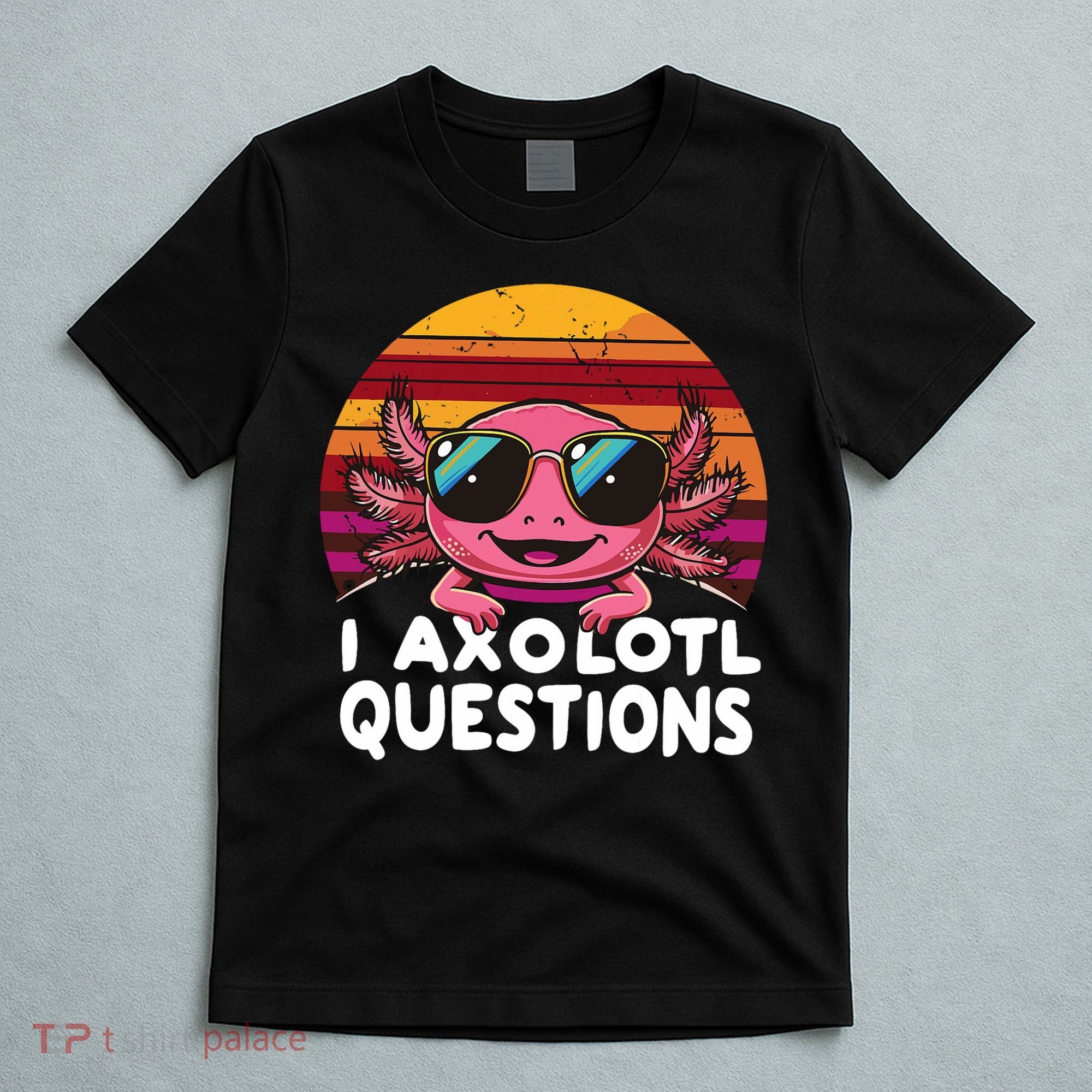Axolotl Questions Anime Kawaii Axolotl T-Shirt