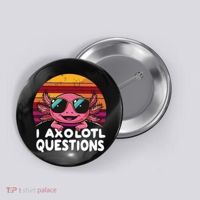 Axolotl Questions Anime Kawaii Axolotl Button