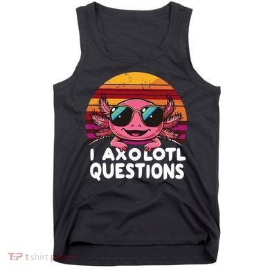 Axolotl Questions Anime Kawaii Axolotl Tank Top