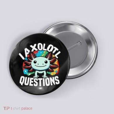Axolotl Questions Anime Cute Kawaii Axolotl Button