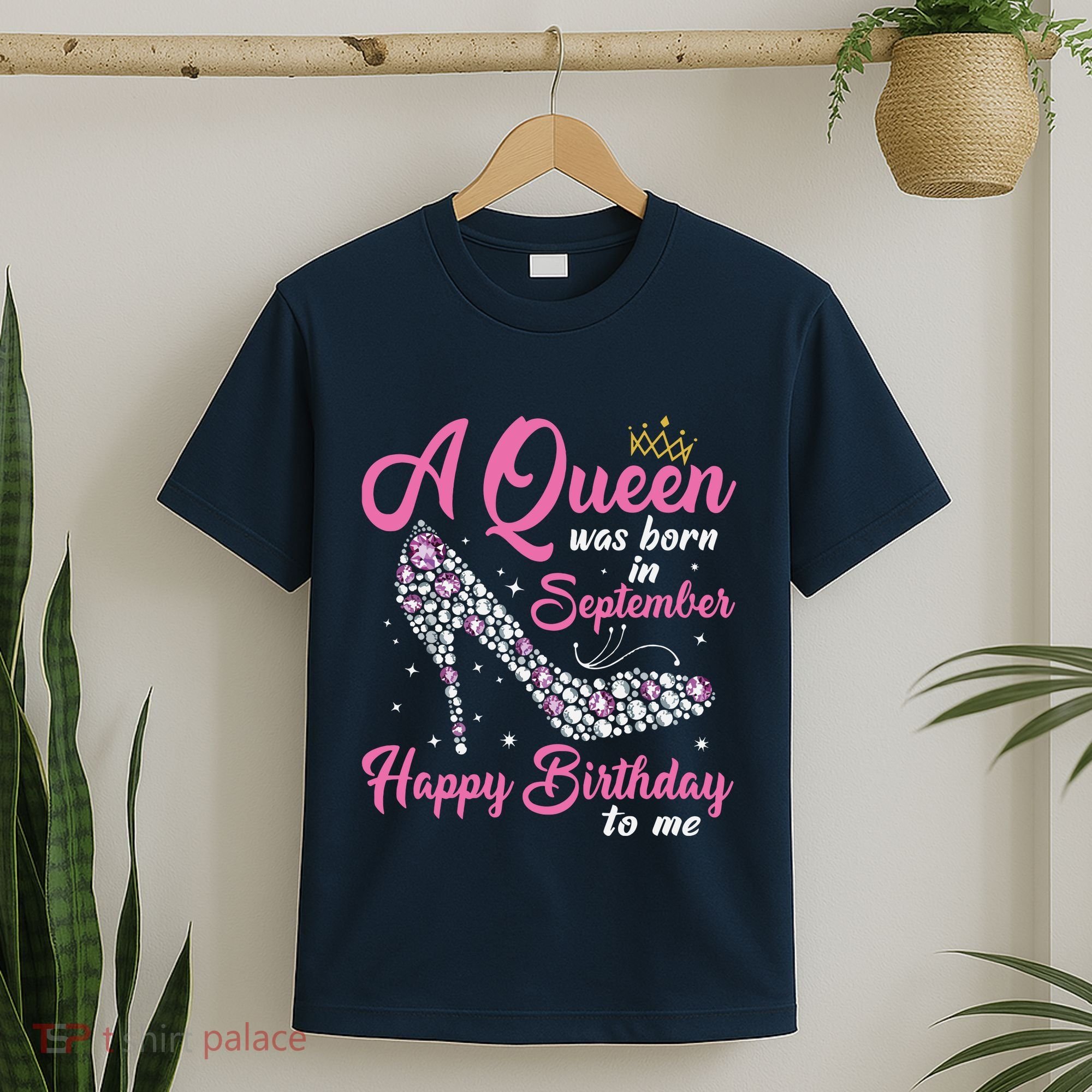 A Queens Are Born In September Birthday Girl Gift T-Shirt