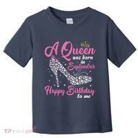 A Queens Are Born In September Birthday Girl Gift Toddler T-Shirt thumb 0
