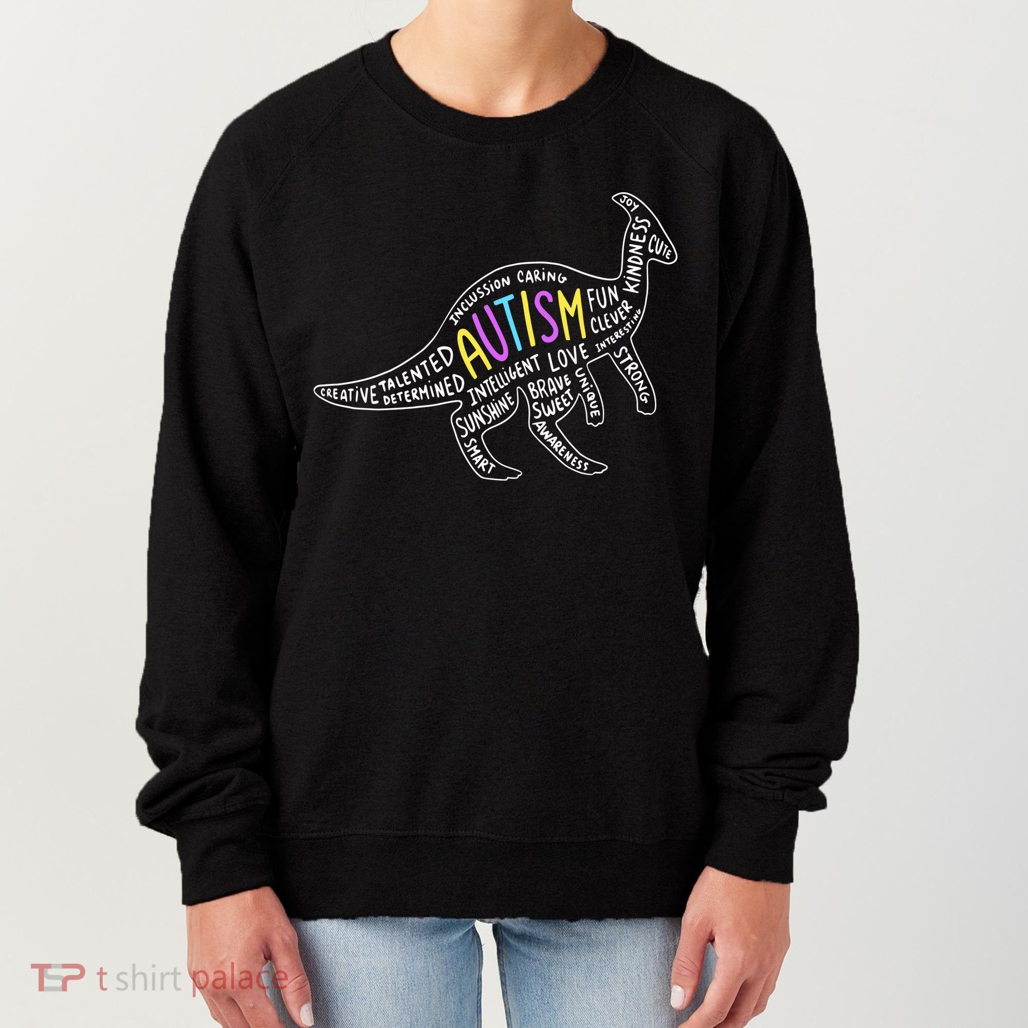 Autism Quotes Dinosaur Women's Sweatshirt