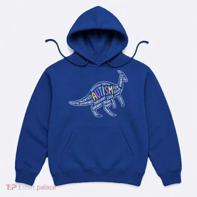 Autism Quotes Dinosaur Hoodie