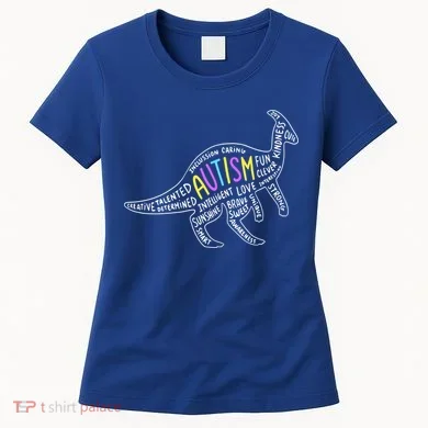 Autism Quotes Dinosaur Women's T-Shirt