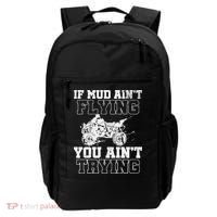 ATV Quad Four Wheeler Gear Mudding Gift Mud Aint Flying Backpack thumb 0