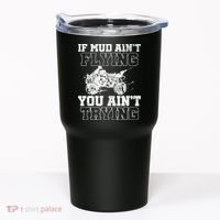 ATV Quad Four Wheeler Gear Mudding Gift Mud Aint Flying Tumbler thumb 0