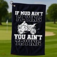 ATV Quad Four Wheeler Gear Mudding Gift Mud Aint Flying Golf Towel thumb 1