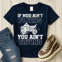 ATV Quad Four Wheeler Gear Mudding Gift Mud Aint Flying Women's T-Shirt thumb 3