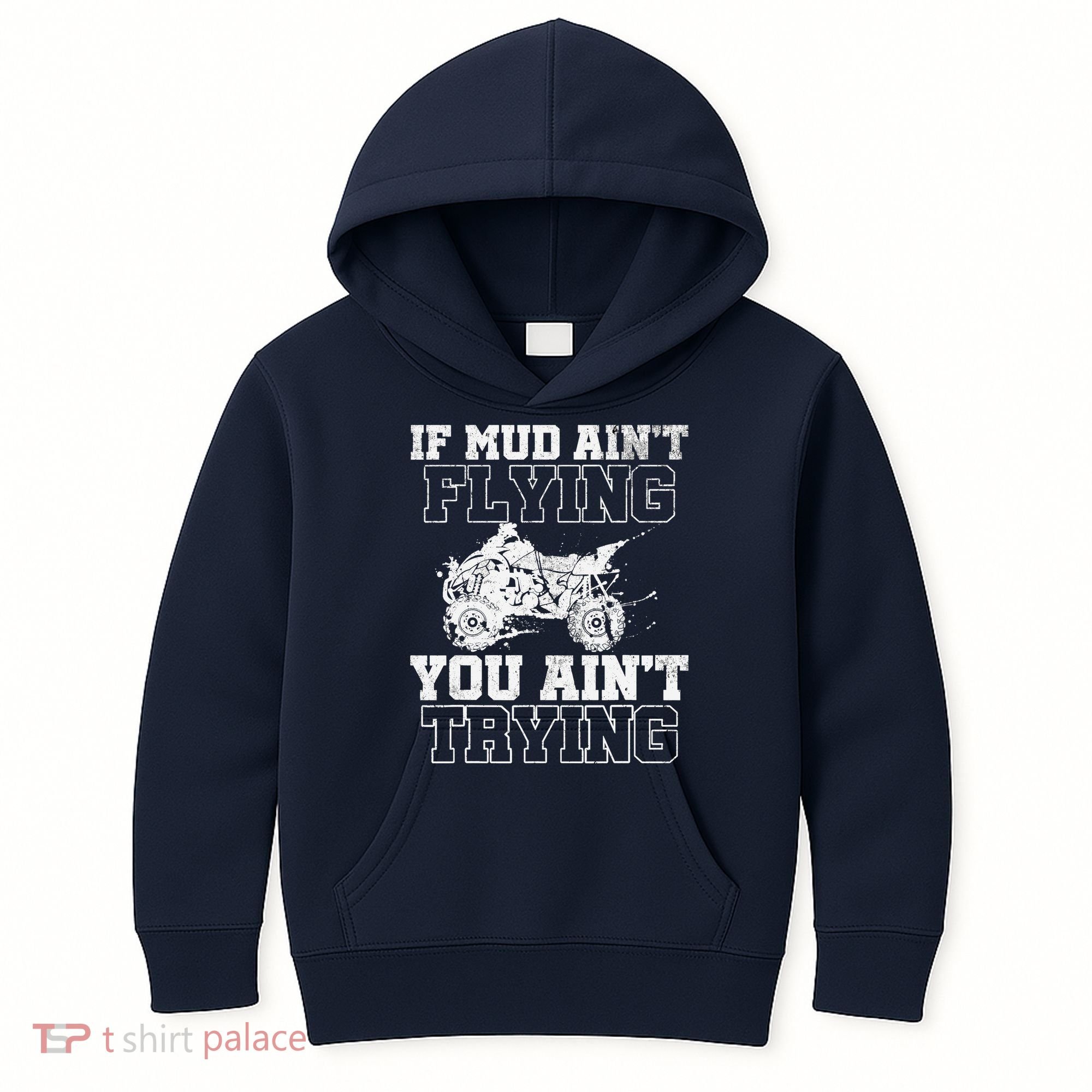 ATV Quad Four Wheeler Gear Mudding Gift Mud Aint Flying Kids Hoodie