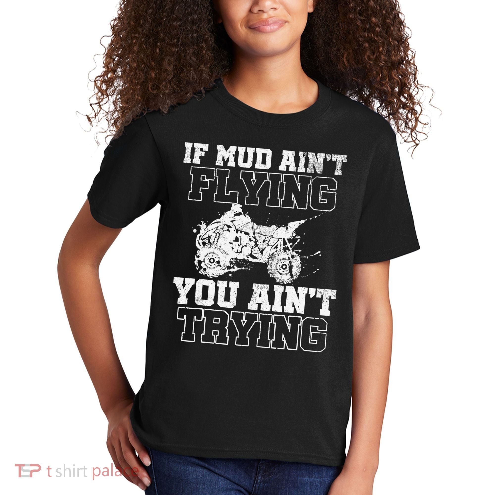 ATV Quad Four Wheeler Gear Mudding Gift Mud Aint Flying Kids T-Shirt