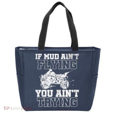 ATV Quad Four Wheeler Gear Mudding Gift Mud Aint Flying Tote Bag