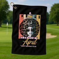 A Queen Was Born In April Golf Towel thumb 1