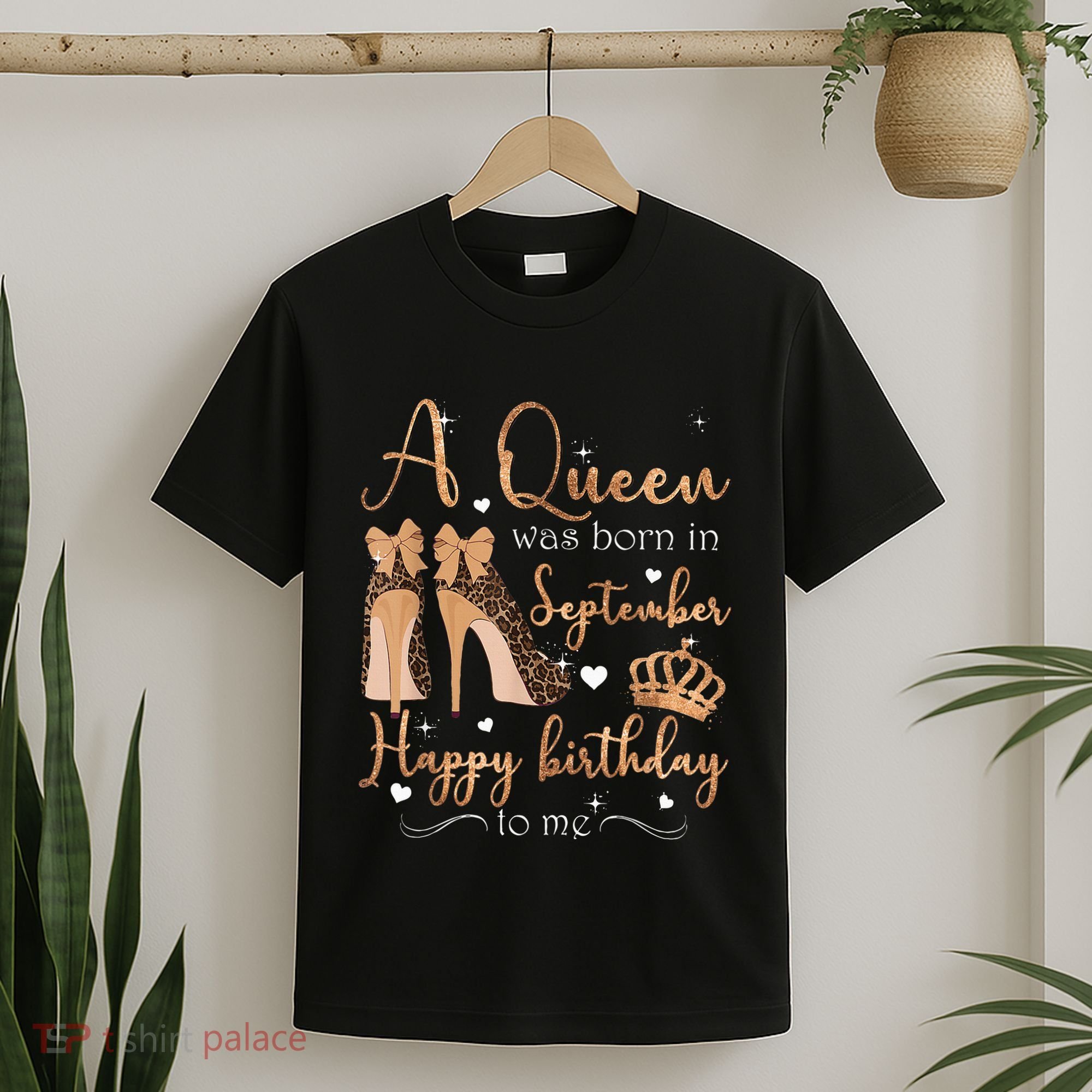 A Queen Was Born In September Happy Birthday To Me High Heel T-Shirt