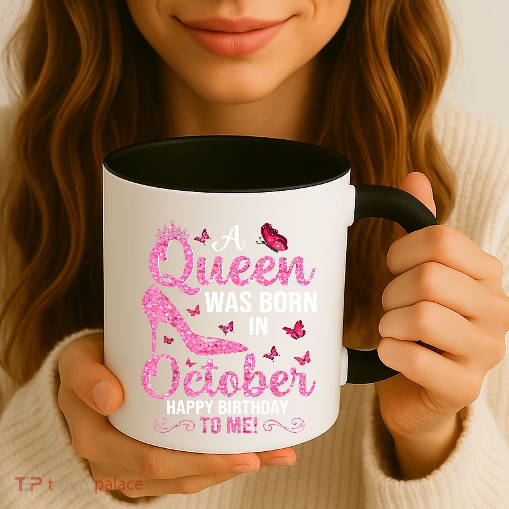 A Queen Was Born In October Happy Birthday To Me Coffee Mug