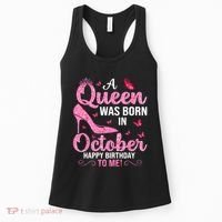 A Queen Was Born In October Happy Birthday To Me Women's Tank Top thumb 0