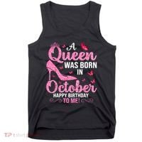 A Queen Was Born In October Happy Birthday To Me Tank Top thumb 0