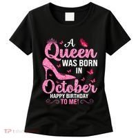 A Queen Was Born In October Happy Birthday To Me Women's T-Shirt thumb 0
