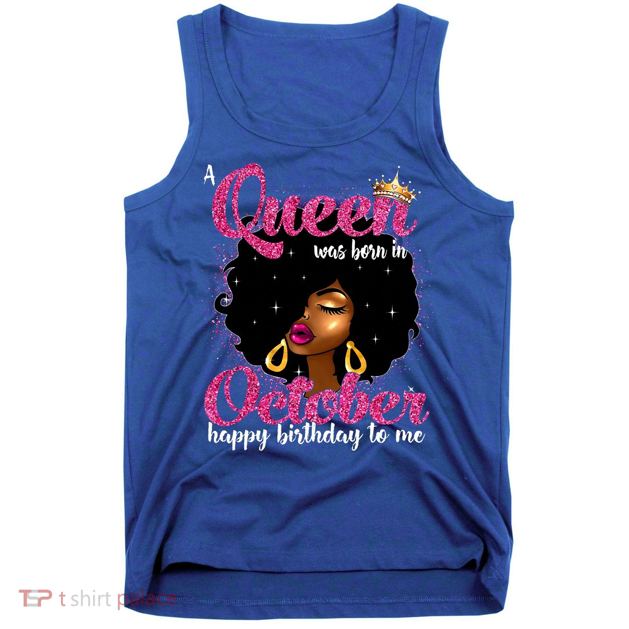 A Queen Was Born In October Birthday Afro Women Tank Top