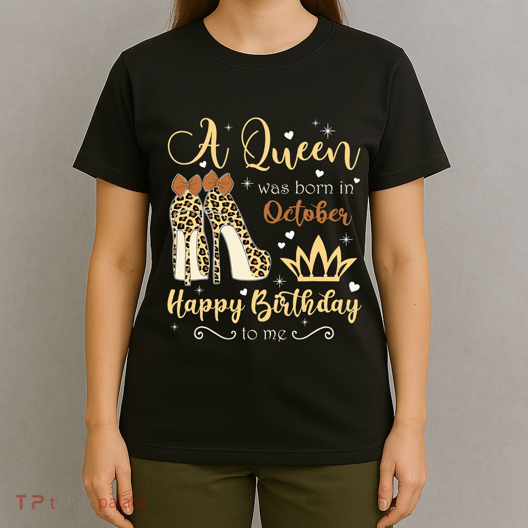 A Queen Was Born In October Birthday For Women Leopard T-Shirt