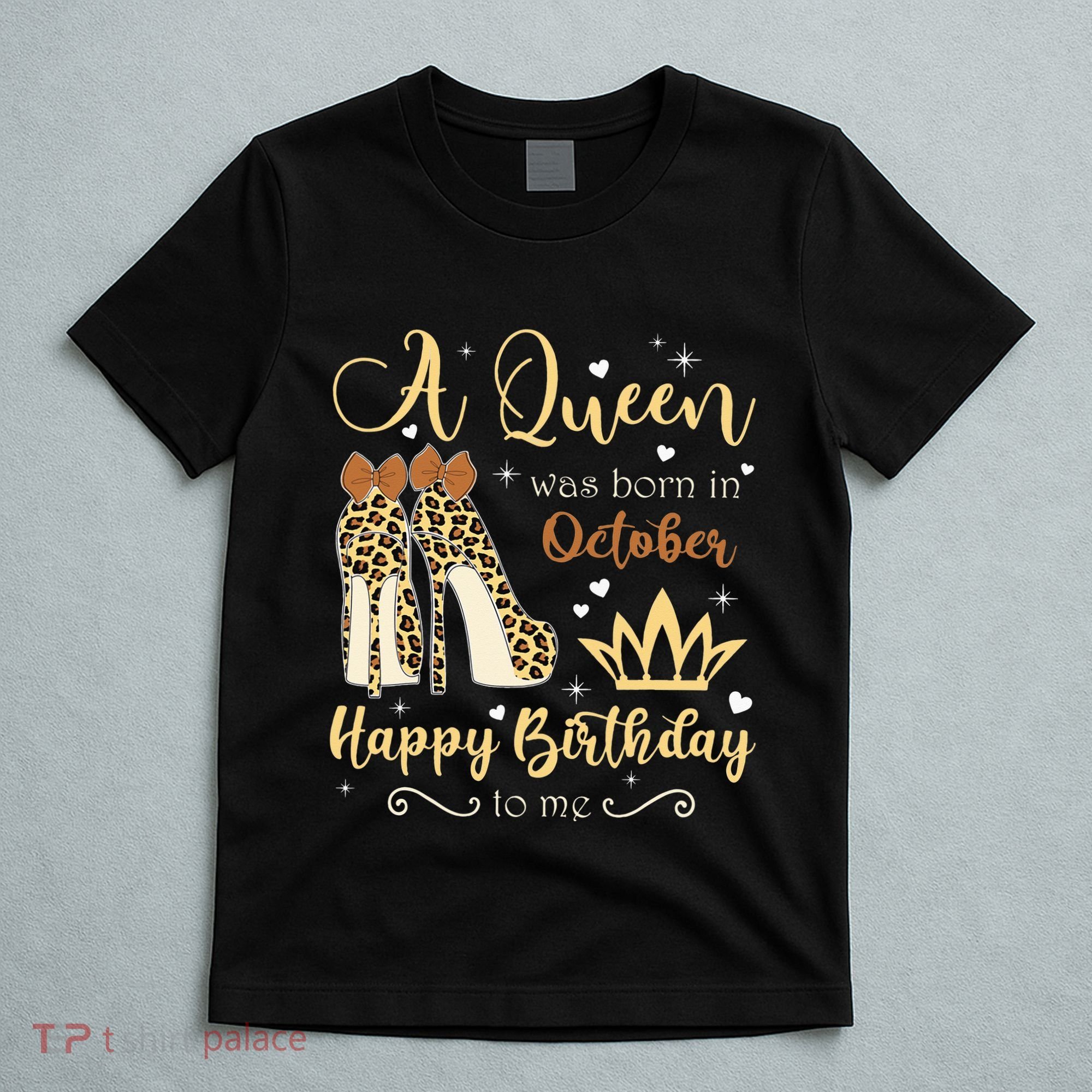 A Queen Was Born In October Birthday For Women Leopard T-Shirt