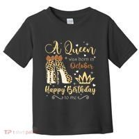 A Queen Was Born In October Birthday For Women Leopard Toddler T-Shirt thumb 0