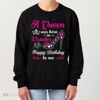 A Queen Was Born In October Birthday Gift For Women Women's Sweatshirt thumb 0